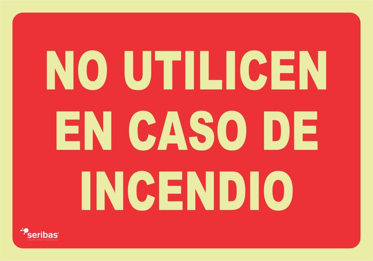 Señal de señales contra incendios IN029: NO UTILICEN EN CASO DE INCENDIO