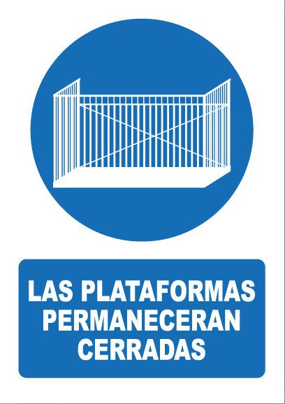 Señal de señales de obligación OB055: LAS PLATAFORMAS PERMANECERÁN CERRADAS