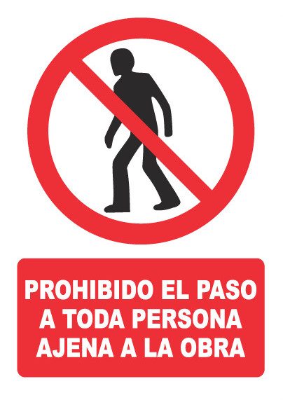 Señal de señales de prohibición PH011: PROHIBIDO EL PASO A TODA PERSONA AJENA A LA OBRA
