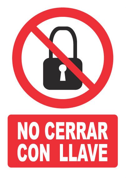 Señal de señales de prohibición PH015: NO CERRAR CON LLAVE
