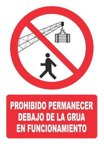 Señal de señales de prohibición PH018: PROHIBIDO PERMANECER DEBAJO DE LA GRÚA EN ...