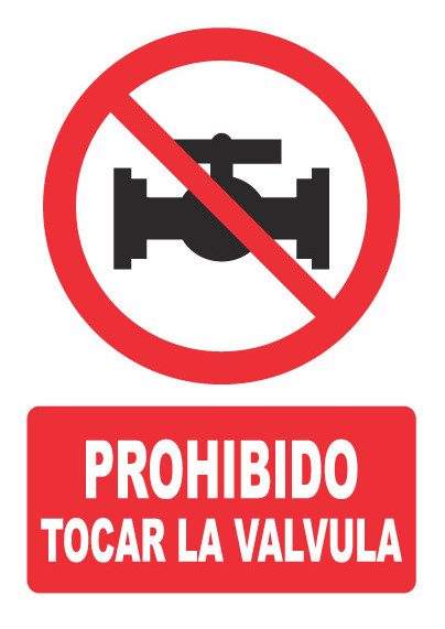Señal de señales de prohibición PH039: PROHIBIDO TOCAR LA VÁLVULA