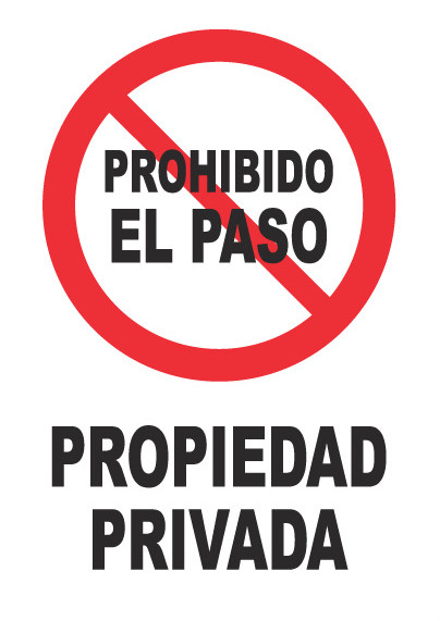 PROHIBIDO EL PASO PROPIEDAD PRIVADA PH007