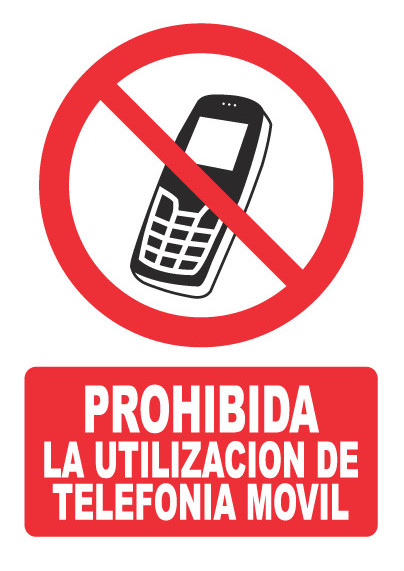 PROHIBIDA LA UTILIZACION DE TELEFONIA MOVIL PH057