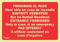 [IN036] PROHIBIDO EL PASO USAR SOLO CASO DE INCENDIO VARIOS IDIOM IN036