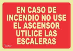 [IN040] EN CASO DE INCENDIO NO USE EL ASCENSOR UTILICE LAS ESCALERAS IN040