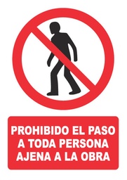 [PH011] PROHIBIDO EL PASO A TODA PERSONA AJENA A LA OBRA PH011