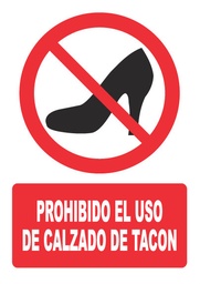 [PH013] PROHIBIDO EL USO DE CALZADO DE TACON PH013