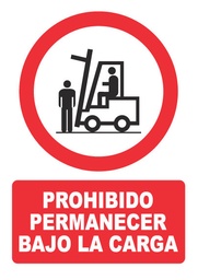 [PH016] PROHIBIDO PERMANECER BAJO LA CARGA PH016