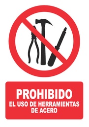 [PH027] PROHIBIDO EL USO DE HERRAMIENTAS DE ACERO PH027