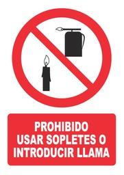 [PH033] PROHIBIDO UTILIZAR SOPLETES O INTRODUCIR LLAMA PH033