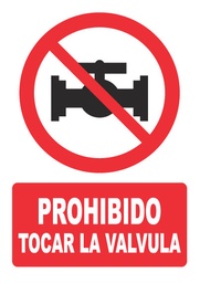 [PH039] PROHIBIDO TOCAR LA VALVULA PH039