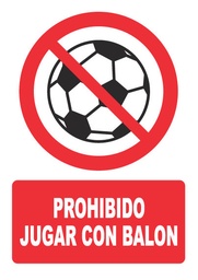 [PH047] PROHIBIDO JUGAR CON EL BALON PH047