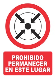 [PH050] PROHIBIDO PERMANECER EN ESTE LUGAR PH050