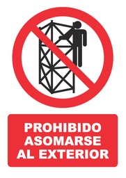 [PH054] PROHIBIDO ASOMARSE AL EXTERIOR PH054